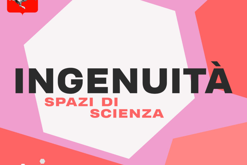 SPAZI DI SCIENZA – STAGIONE 2 EPISODIO 3: “INGENUITÀ”