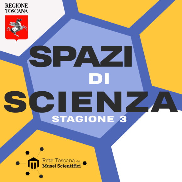 I podcast della Rete Toscana Musei Scientifici ritornano! In arrivo la terza stagione!